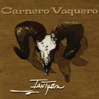 Carnero Vaquero by Ian Tyson