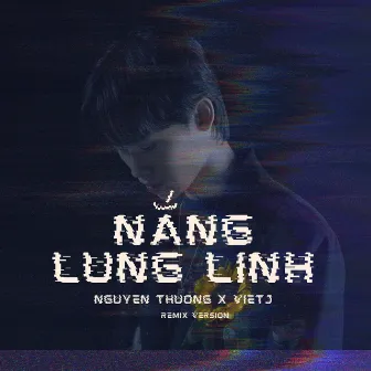 Nắng Lung Linh (Vietj Remix) by Vietj