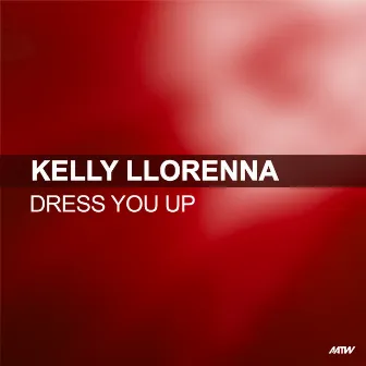 Dress You Up by Kelly Llorenna