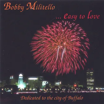 Easy To Love by Bobby Militello