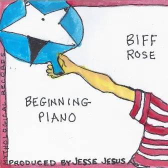 Beginning Piano by Biff Rose