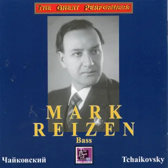 Tchaikovsky: Romances by Mark Reizen