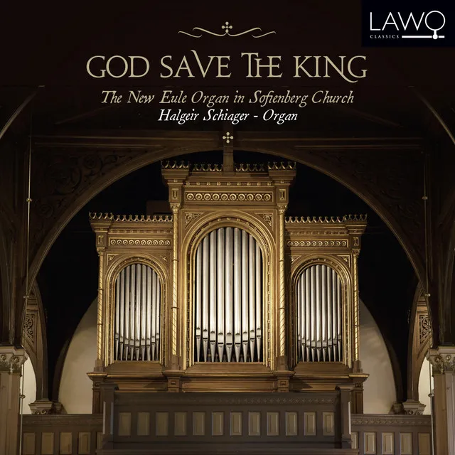 God Save the King (The New Eule Organ in Sofienberg Church)