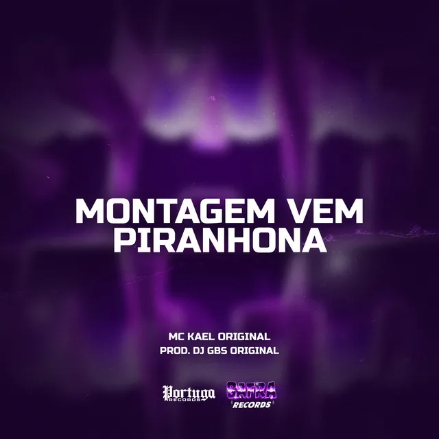 Montagem Vem Piranhona