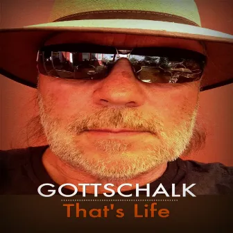 That's Life by Gotte Gottschalk