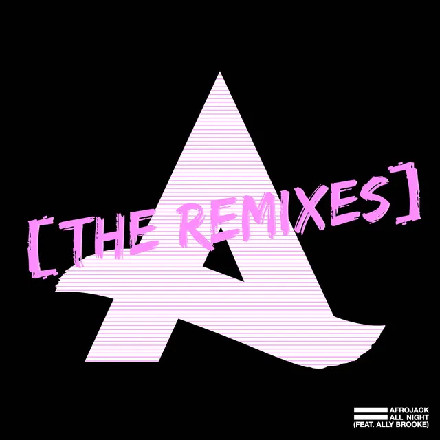 All Night (feat. Ally Brooke) [The Remixes]