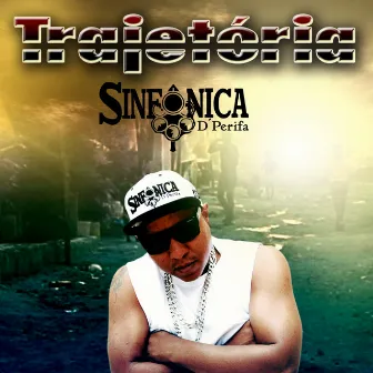 Tragetória by Sinfônica D' Perifa