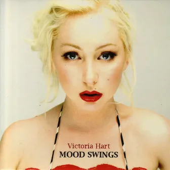 Mood Swings by Victoria Hart