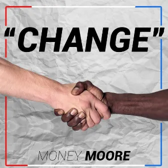 Change by Money Moore