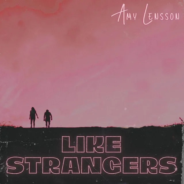 Like Strangers