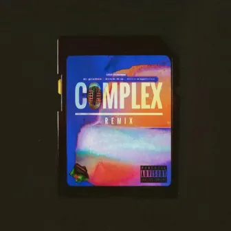 Complex (Remix) by Liri Karma