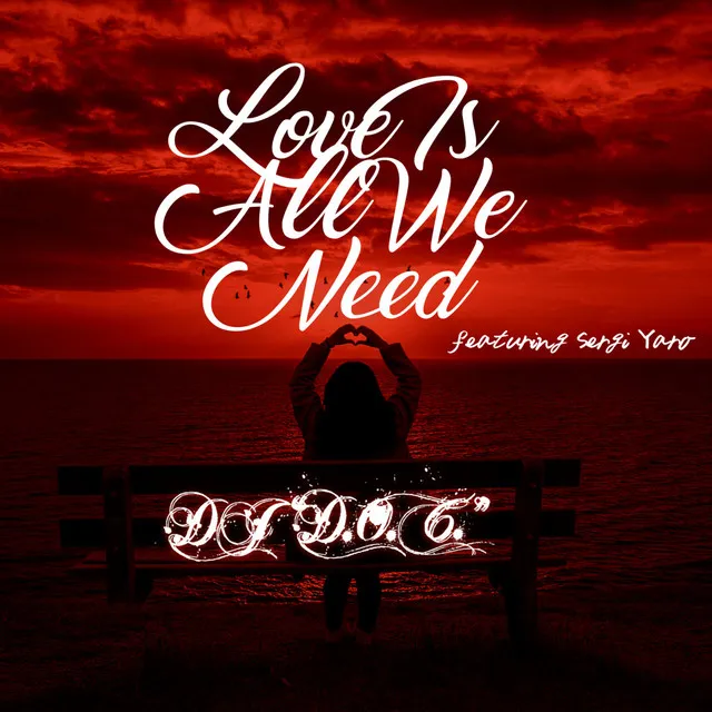 Love Is All We Need - Radio Mix