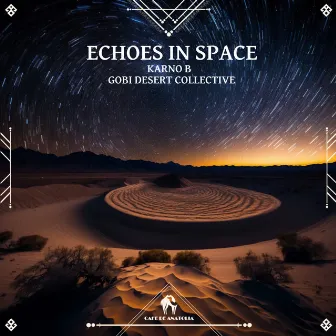 Echoes in Space by Karno B