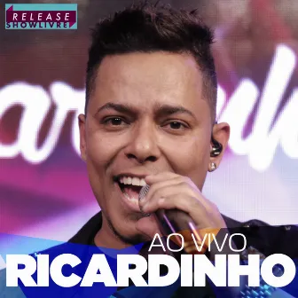 Ricardinho no Release Showlivre (Ao Vivo) by Ricardinho