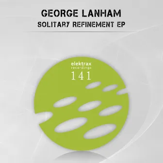 Solitary Refinement Ep by George Lanham