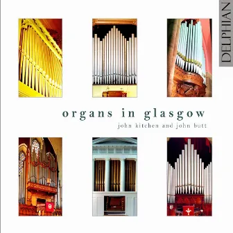 Organs in Glasgow by John Kitchen