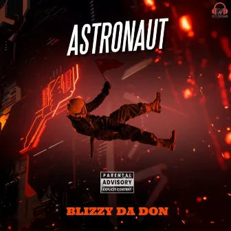 Astronaut by BlizzyDa Don