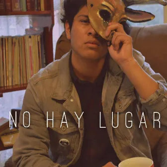 No Hay Lugar by Joven Tauro