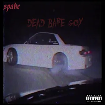 Dead Bare Goy by spake