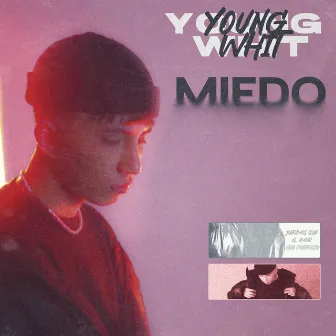 Miedo by Young Whit