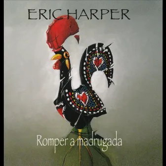 Romper a Mardrugada by Eric Harper