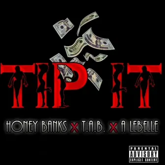 Tip It by Honey Banks