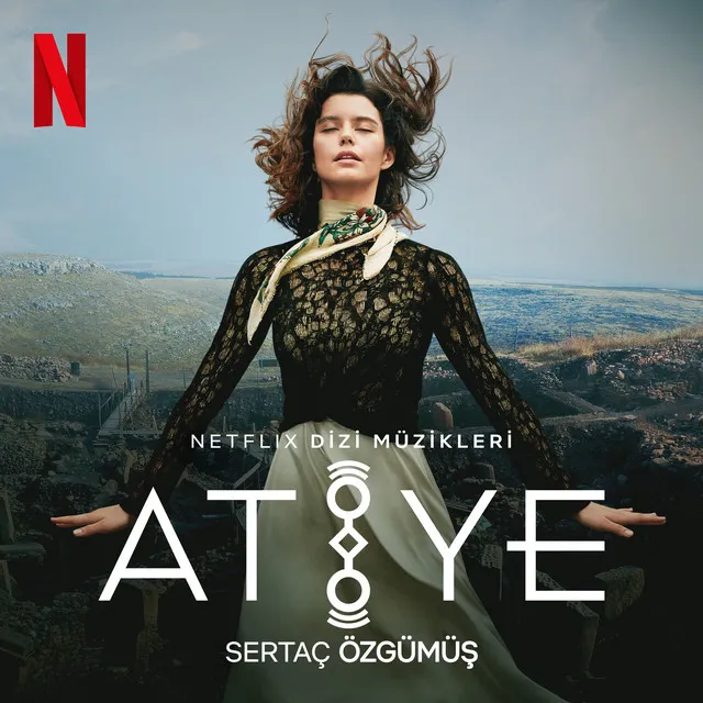 Atiye (Netflix Dizi Müzikleri)