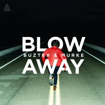 Blow Away by Murke