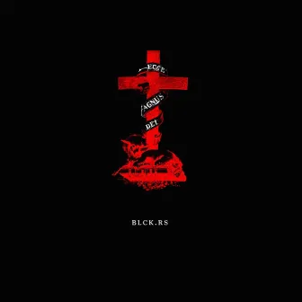 AGNUS DEI by BLCK.RS