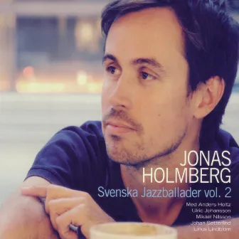 Svenska Jazzballader vol 2 by Jonas Holmberg