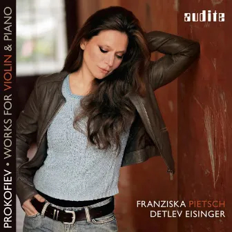 Prokofiev: Works for Violin & Piano by Franziska Pietsch