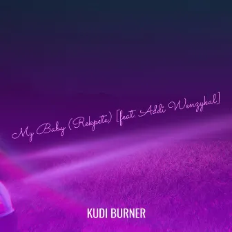 My Baby (Rekpete) by Kudi Burner