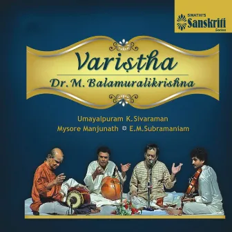 Varistha (Live) by Umayalpuram K. Sivaraman