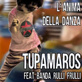 L'anima della danza by Tupamaros