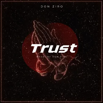 Trust by Don Ziro