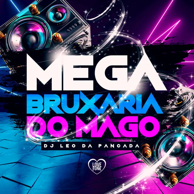 Mega Bruxaria do Mago, Dj Leo da Pancada