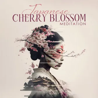 Japanese Cherry Blossom Meditation by Asian Tradition Universe