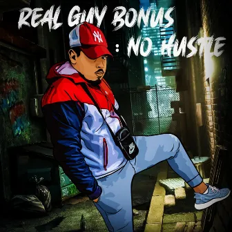 REAL GUY:NO HUSTLE! by Mc Miro