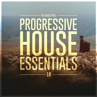 Silk Music Pres. Progressive House Essentials by 