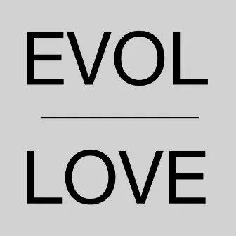 EVOL by Abz Love