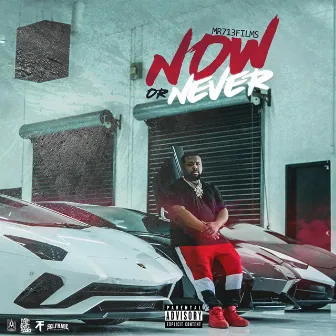 Now or Never by Mr 713 Films