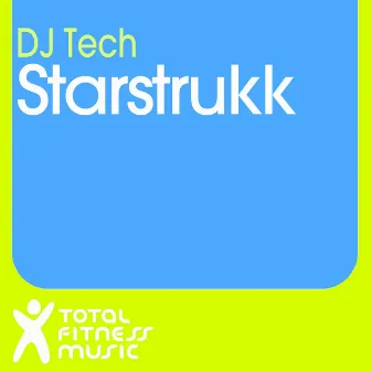 Starstrukk by DJ Tech