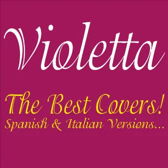 Violetta . The Best Covers! Spanish & Italian Versions... by Gabriela