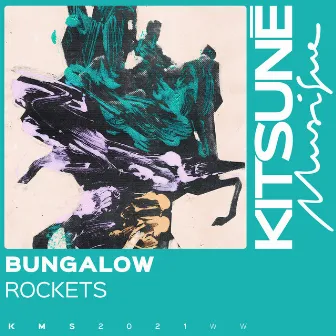 Rockets by Bungalow