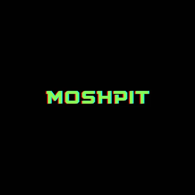 MOSHPIT