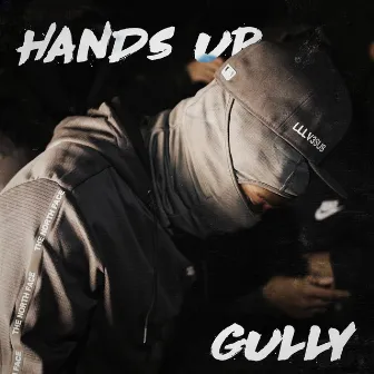 Hands Up by Gully