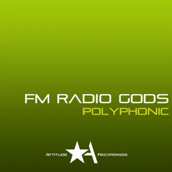 Polyphonic by FM Radio Gods