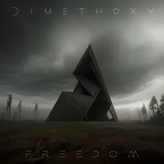 Freedom by Dimethoxy