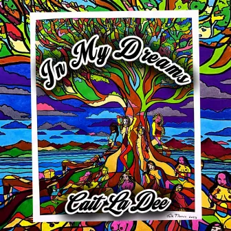 In My Dreams by Cait La Dee