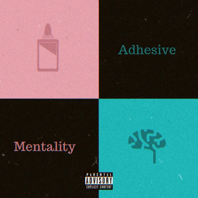 adhesive mentality